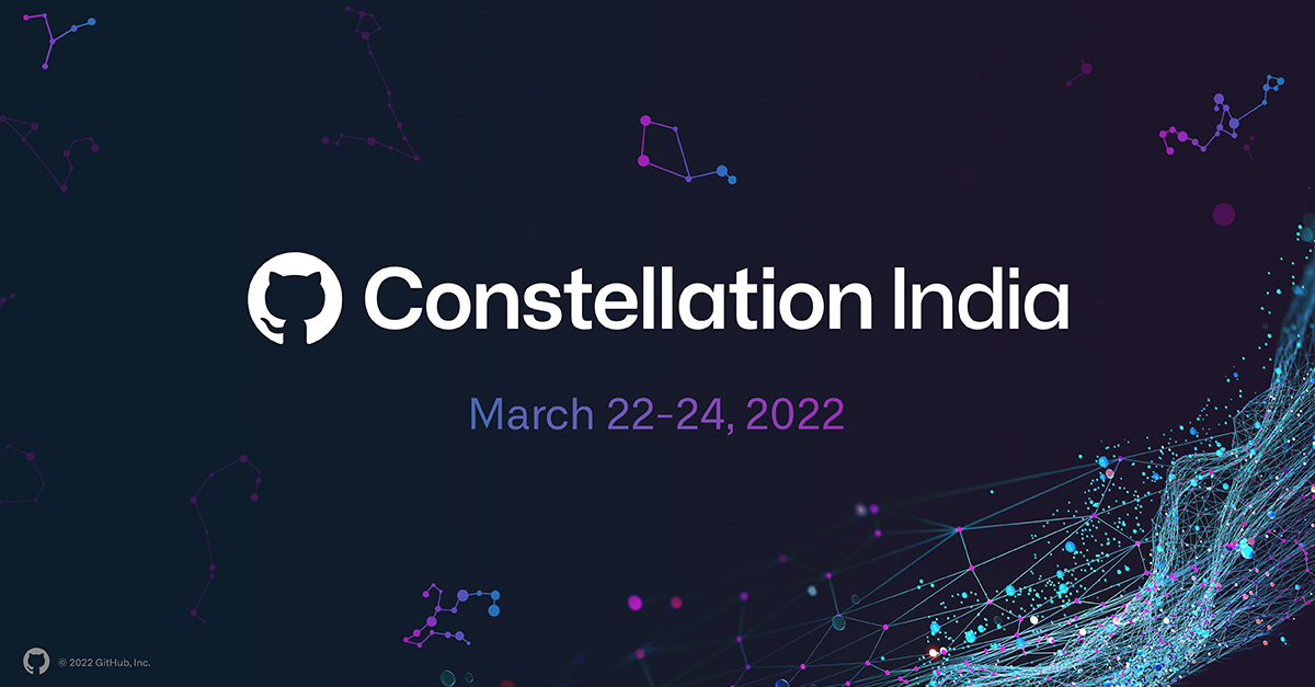 GitHub Constellation India 2022