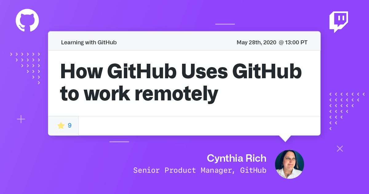 How GitHub Uses GitHub to work remotely · Learn with GitHub